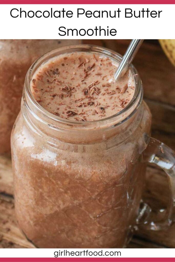 Glass of chocolate peanut butter smoothie.