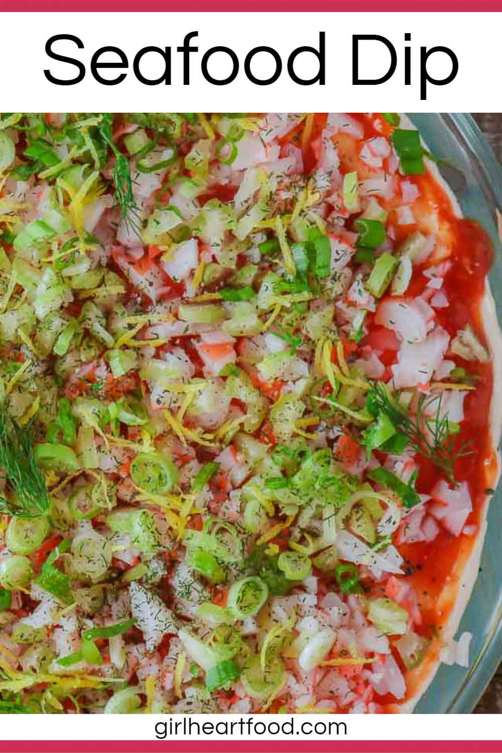 Seafood Dip Girl Heart Food®