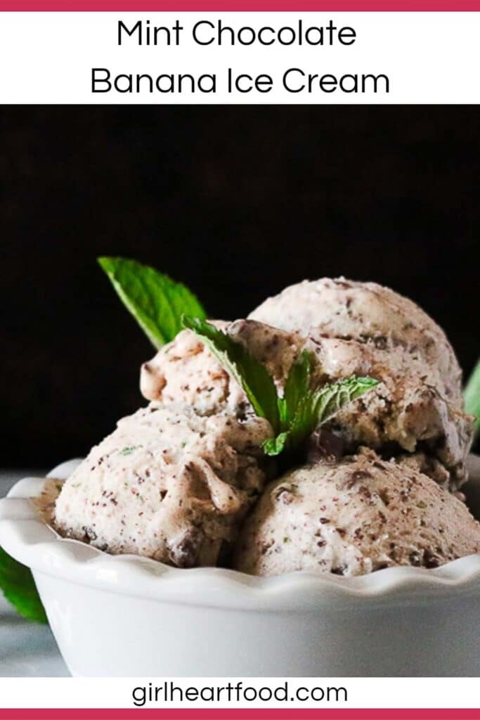 Scoops of mint chocolate banana ice cream with fresh mint in a bowl.