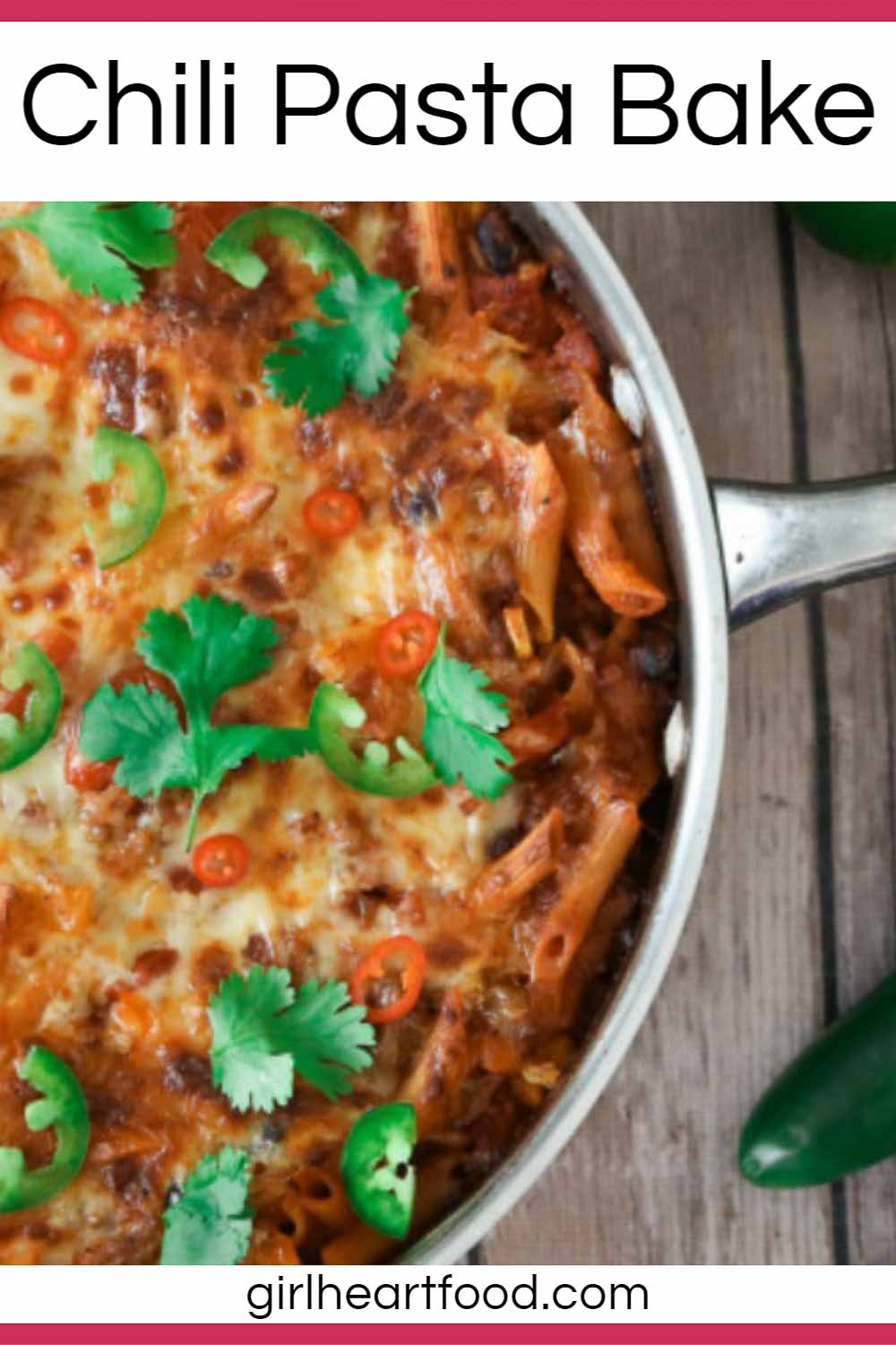 Chili Pasta Bake Recipe Girl Heart Food®