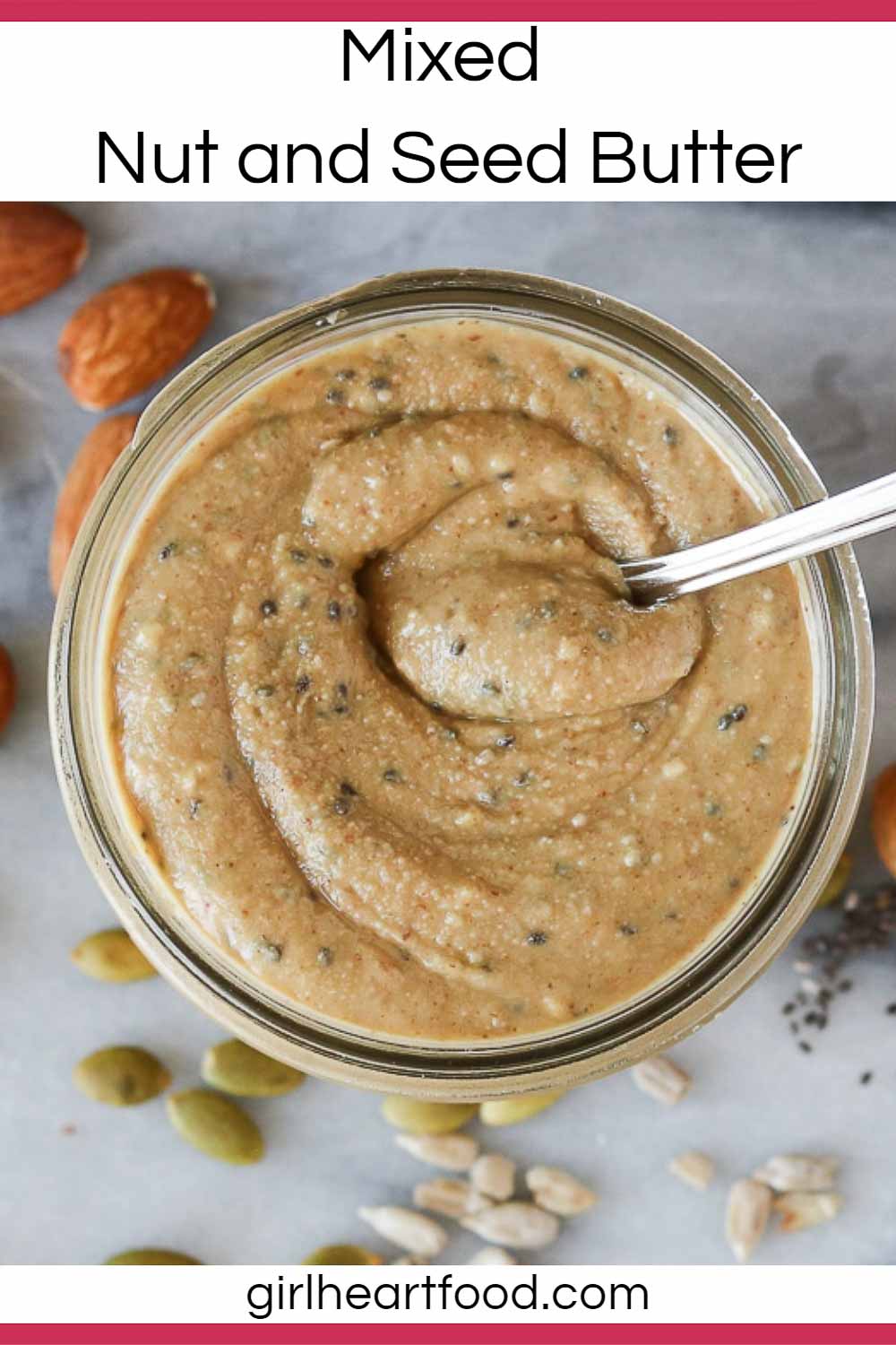 Mixed Nut Butter With Seeds Girl Heart Food®