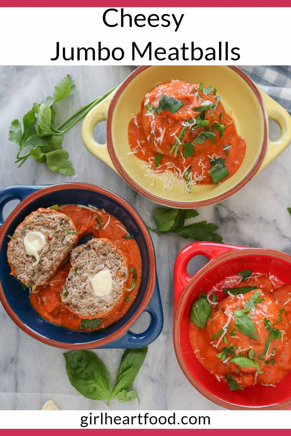 Cheesy Jumbo Meatballs Girl Heart Food®